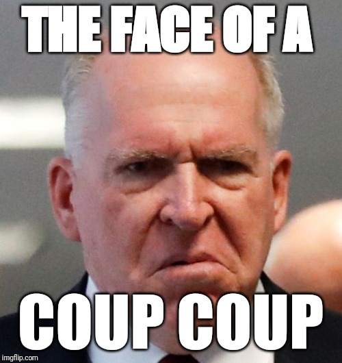 Grumpy John Brennan | THE FACE OF A; COUP COUP | image tagged in grumpy john brennan | made w/ Imgflip meme maker