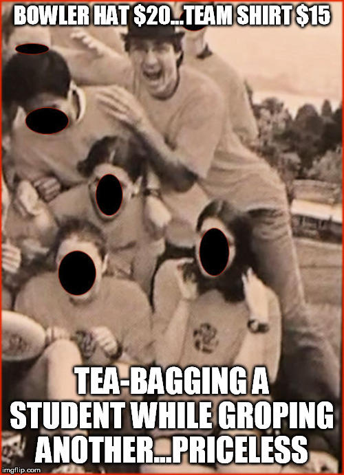 Justin Trudeau bowler | BOWLER HAT $20...TEAM SHIRT $15; TEA-BAGGING A STUDENT WHILE GROPING ANOTHER...PRICELESS | image tagged in justin trudeau bowler | made w/ Imgflip meme maker