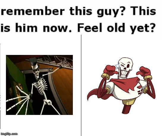 Remember This Guy | image tagged in remember this guy,papyrus | made w/ Imgflip meme maker