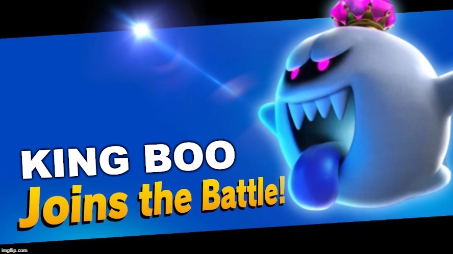 King Boo Joins the Battle! | KING BOO | image tagged in mario,super smash bros | made w/ Imgflip meme maker