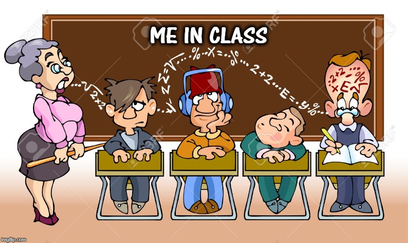 Listening | ME IN CLASS | image tagged in listening | made w/ Imgflip meme maker
