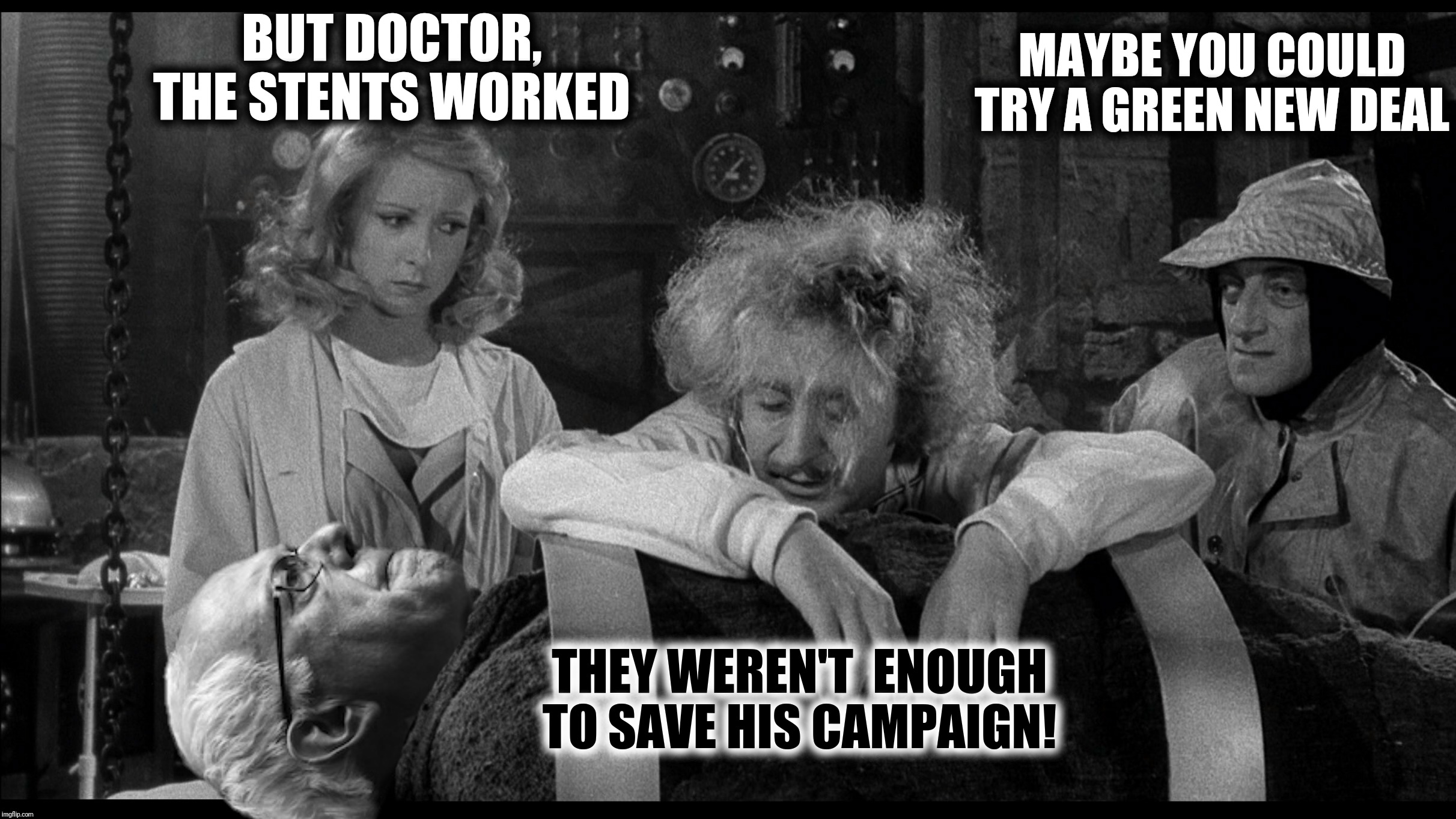 Bad Photoshop Sunday presents:  Old Frankenstein | BUT DOCTOR, THE STENTS WORKED; MAYBE YOU COULD TRY A GREEN NEW DEAL; THEY WEREN'T  ENOUGH TO SAVE HIS CAMPAIGN! | image tagged in bad photoshop sunday,bernie sanders,young frankenstein,elizabeth warren | made w/ Imgflip meme maker