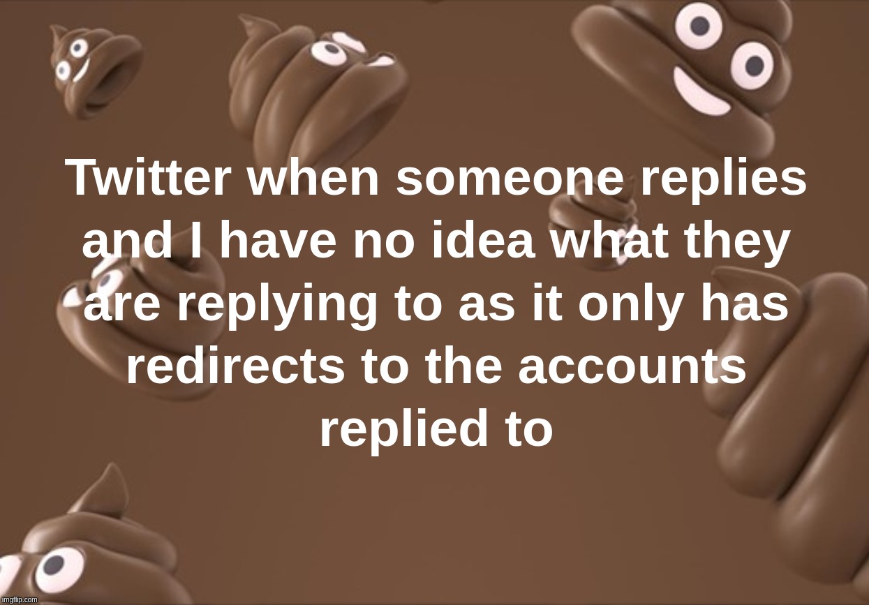 Twitter when someone replies and I have no idea what they are replying to as it only has redirects to the accounts replied to | image tagged in twitter,tweet,reply,redirects,message | made w/ Imgflip meme maker