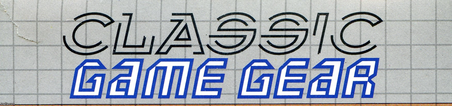 Classic Game Gear | image tagged in classic game gear | made w/ Imgflip meme maker