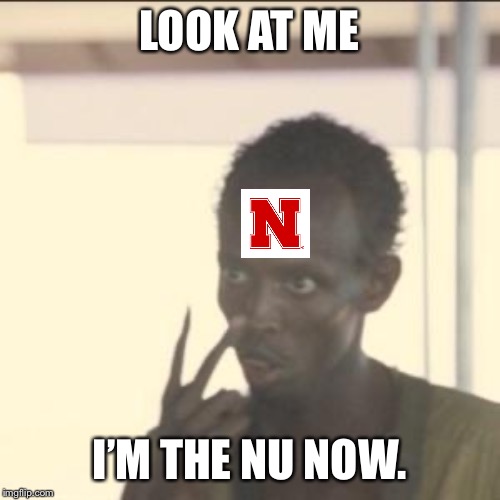 Look At Me Meme | LOOK AT ME; I’M THE NU NOW. | image tagged in memes,look at me,unza | made w/ Imgflip meme maker