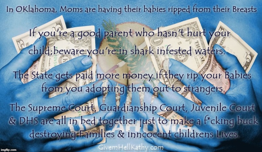 Oklahoma Mama's having their babies ripped from their Breasts | image tagged in oklahoma,court,corruption,supreme court | made w/ Imgflip meme maker