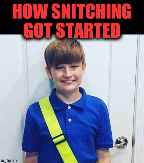 HOW SNITCHING GOT STARTED | image tagged in tekashi snitching,who killed hannibal,so i got that goin for me which is nice | made w/ Imgflip meme maker