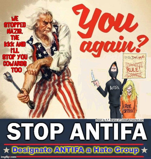 Take Off the Mask You'll Find a Coward who Hurts the Weak | WE STOPPED NAZIS, THE KKK AND I'LL STOP YOU COWARDS     TOO; STOP ANTIFA; Designate ANTIFA a Hate Group | image tagged in vince vance,antifa,thugs,cowards,uncle sam,god bless america | made w/ Imgflip meme maker