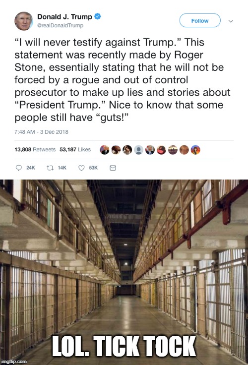 LOL. TICK TOCK | image tagged in prison | made w/ Imgflip meme maker