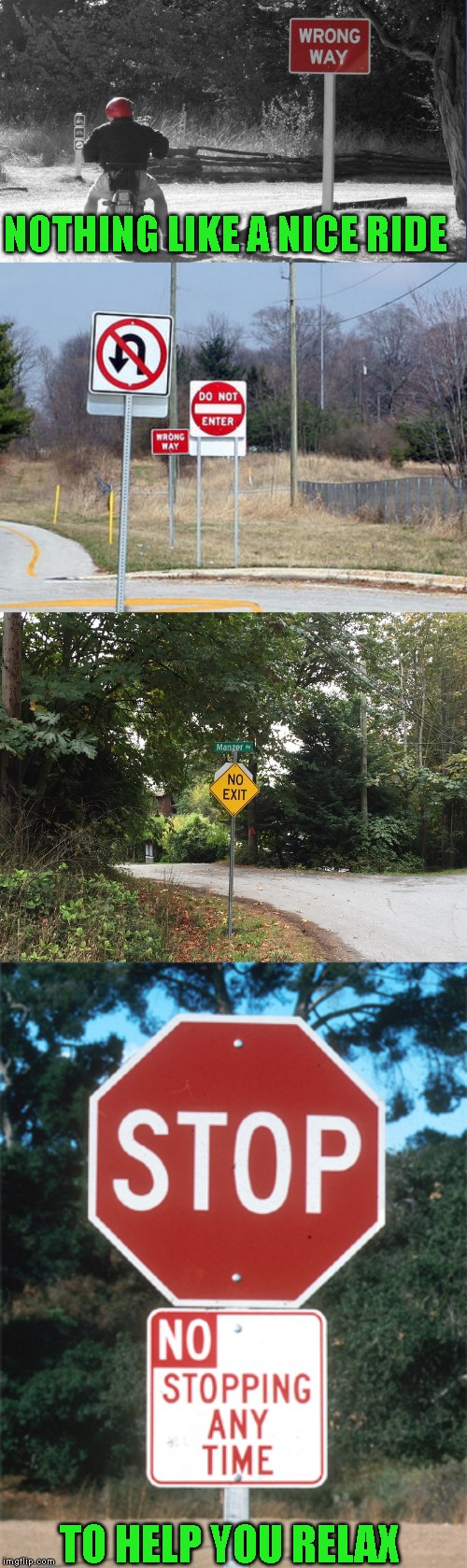 Designed the road myself | NOTHING LIKE A NICE RIDE; TO HELP YOU RELAX | image tagged in funny | made w/ Imgflip meme maker