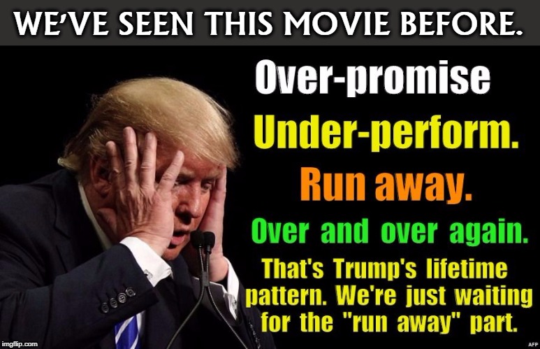 Trump noisy coward | WE'VE SEEN THIS MOVIE BEFORE. | image tagged in trump noisy coward,trump,resignation,fail,pence | made w/ Imgflip meme maker