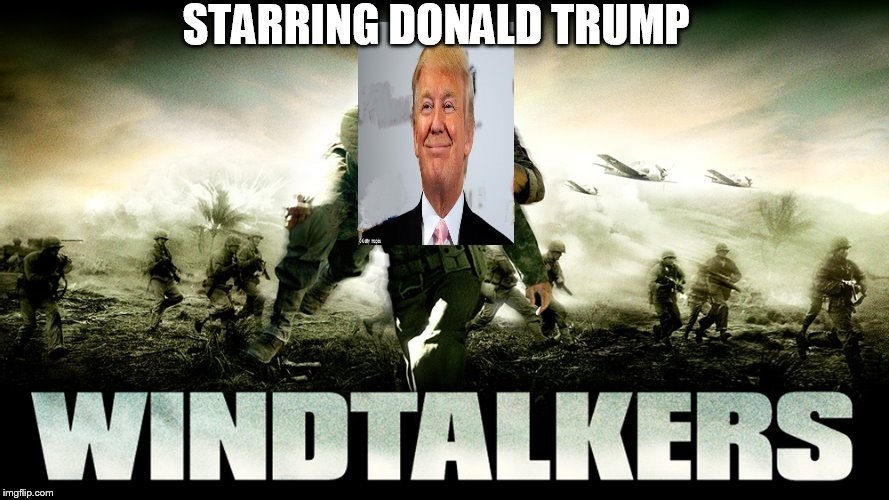 Trump Windtalkers Blank Meme Template