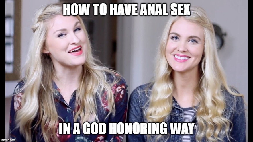 HOW TO HAVE ANAL SEX; IN A GOD HONORING WAY | image tagged in anal,sex,god,christianity,youtuber,youtubers | made w/ Imgflip meme maker