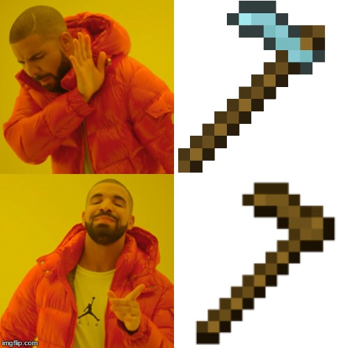 Minecraft | image tagged in minecraft,memes,hoes,hoe,farming | made w/ Imgflip meme maker