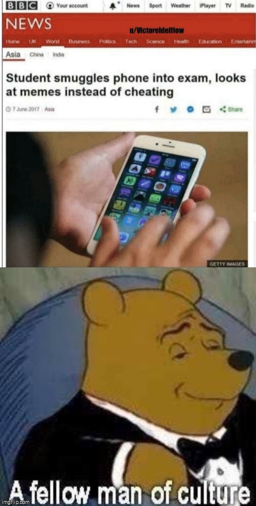 A man of culture | image tagged in meme,tuxedo winnie the pooh,man of culture,student memes | made w/ Imgflip meme maker