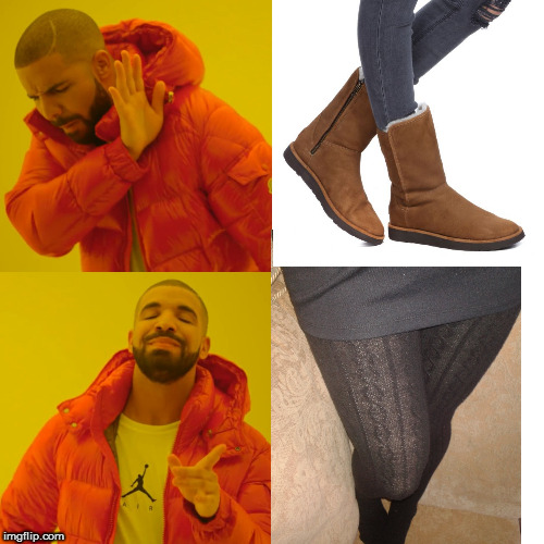 Uggs Vs Tights | image tagged in drake hotline bling,ugg boots,tights | made w/ Imgflip meme maker