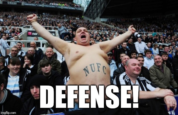 Fat Football Fan | DEFENSE! | image tagged in fat football fan | made w/ Imgflip meme maker