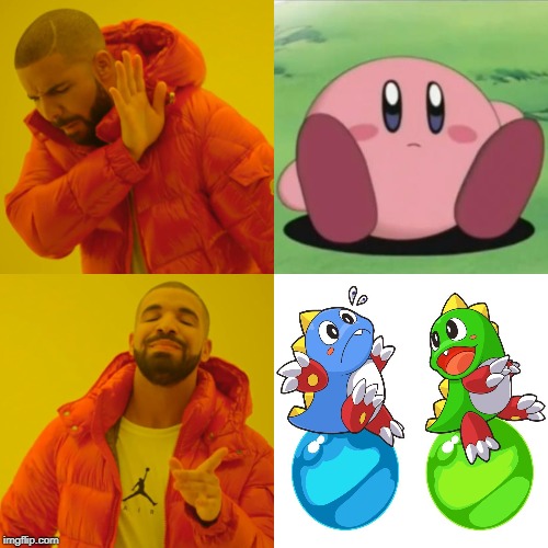 Bub and Bob over Kirby in a battle for cuteness ANY DAY. (IMHO)Kirby is still cute as f*ck, tho. | image tagged in memes,drake hotline bling,kirby,bub and bob,bubble bobble,bubble dragons | made w/ Imgflip meme maker