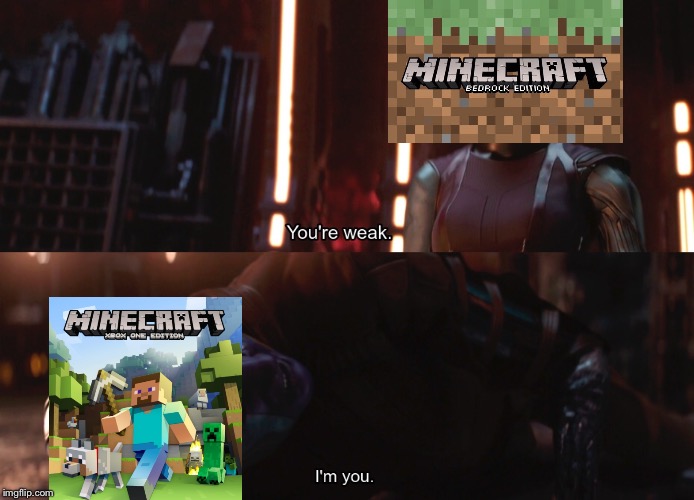 Console vs bedrock | image tagged in minecraft,avengers endgame,memes | made w/ Imgflip meme maker