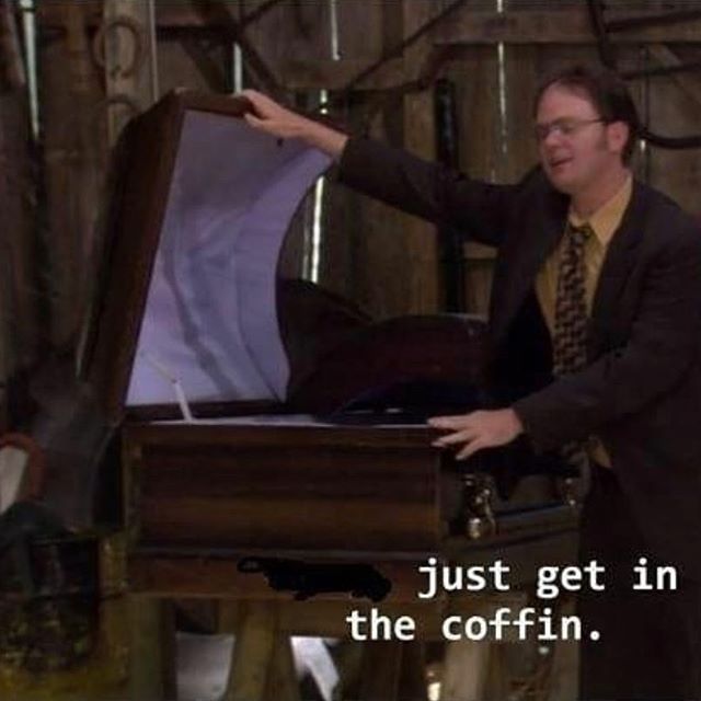 Dwight schrute coffin Blank Meme Template