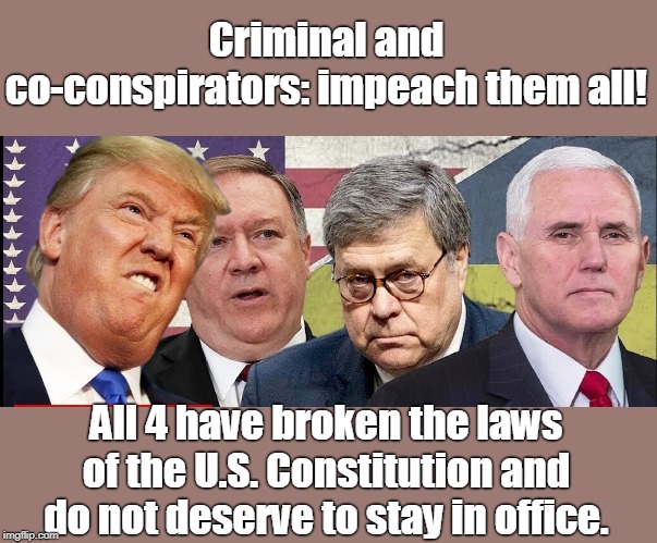Russian Gang of 4 Enabled by Moscow Mitch! | Criminal and co-conspirators: impeach them all! All 4 have broken the laws of the U.S. Constitution and do not deserve to stay in office. | image tagged in treason,liars,anti democracy,anti american,lock them up,make american a democracy again | made w/ Imgflip meme maker