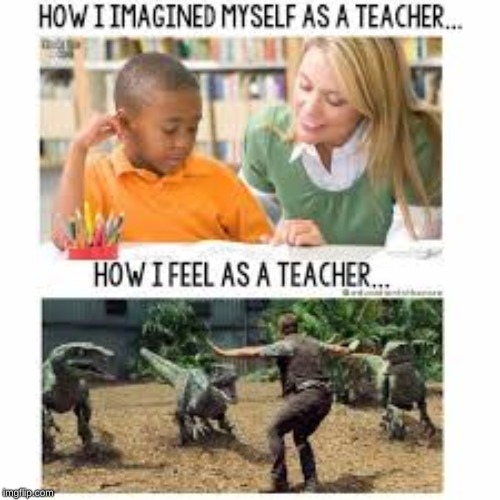 true story..... | image tagged in memes,funny,teacher | made w/ Imgflip meme maker
