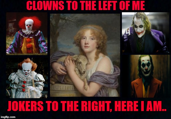 CLOWNS TO THE LEFT OF ME; JOKERS TO THE RIGHT, HERE I AM.. | image tagged in joaquin phoenix,heath ledger,fun,it clown,tim curry,bill skarsgard | made w/ Imgflip meme maker