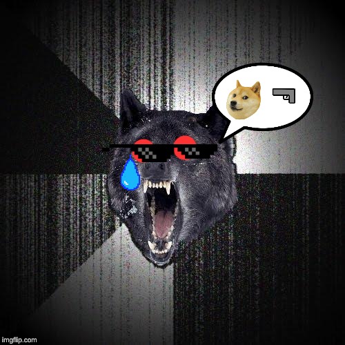 BLACK DODGE | image tagged in memes,insanity wolf | made w/ Imgflip meme maker