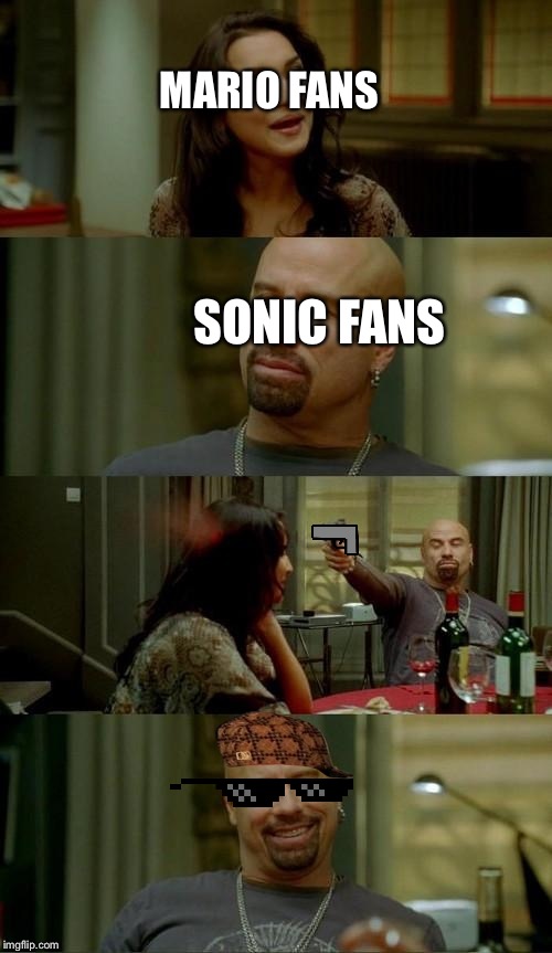 Mario fans vs Sonic fans | MARIO FANS; SONIC FANS | image tagged in super mario,sonic the hedgehog,headshot,guns | made w/ Imgflip meme maker