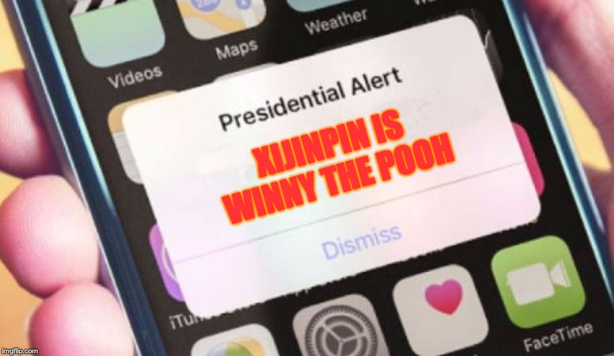 Presidential Alert Meme | XIJINPIN IS WINNY THE POOH | image tagged in memes,presidential alert | made w/ Imgflip meme maker