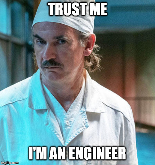 TRUST ME I'M AN ENGINEER | made w/ Imgflip meme maker