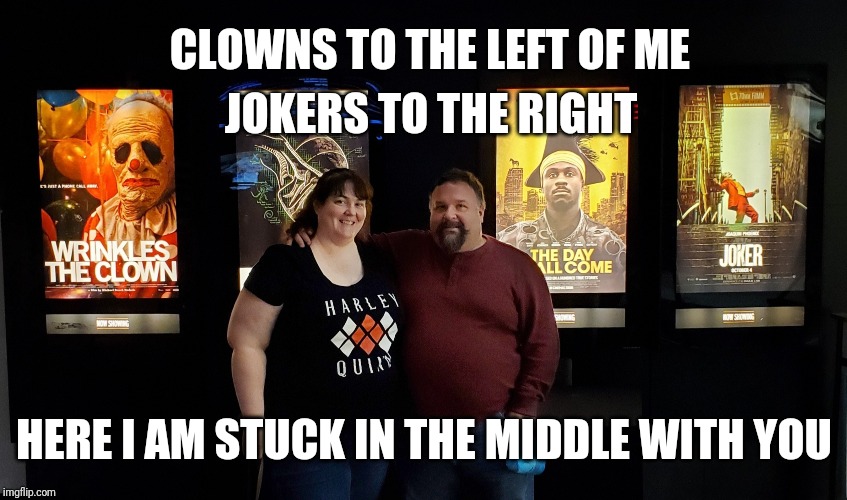  CLOWNS TO THE LEFT OF ME; JOKERS TO THE RIGHT; HERE I AM STUCK IN THE MIDDLE WITH YOU | image tagged in clowns,joker,the joker,steelers,reservoir dogs,stuck | made w/ Imgflip meme maker
