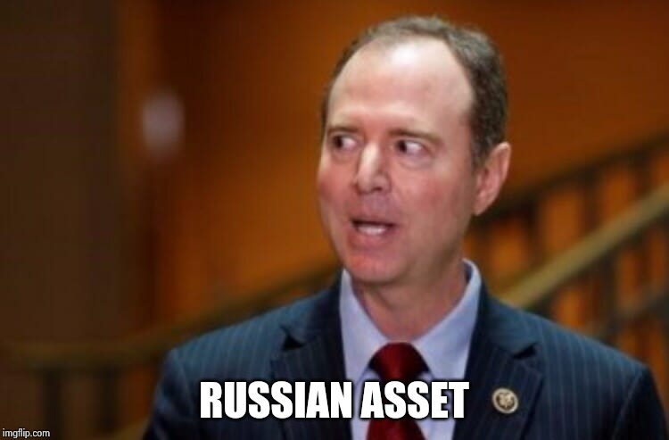 Adam Schiff | RUSSIAN ASSET | image tagged in adam schiff | made w/ Imgflip meme maker