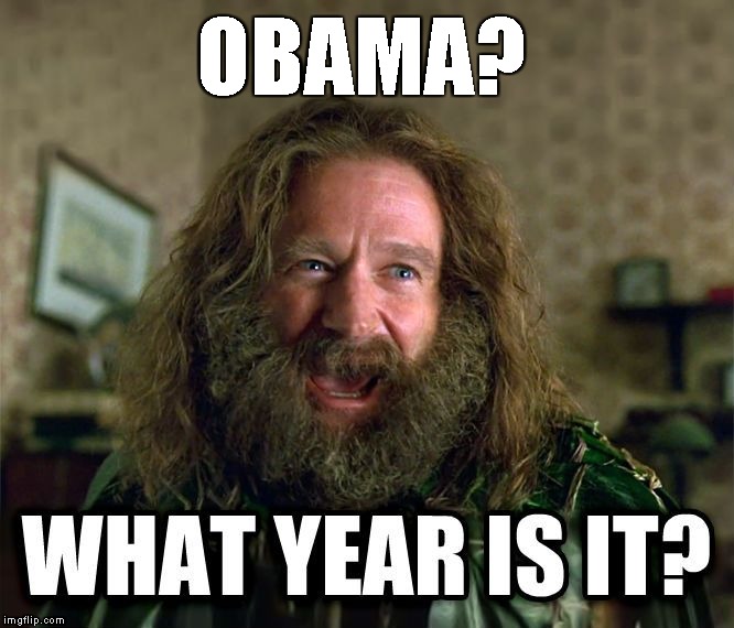 what year is it | OBAMA? | image tagged in what year is it | made w/ Imgflip meme maker