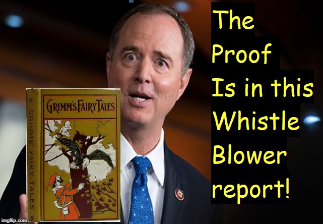 Schiff Fairy Tale looking Grimm | image tagged in schiff,whistleblower,trump,fairy,impeach | made w/ Imgflip meme maker