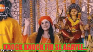 KNOCK KNOCK FIR SE AGAYEE... | image tagged in gifs | made w/ Imgflip video-to-gif maker