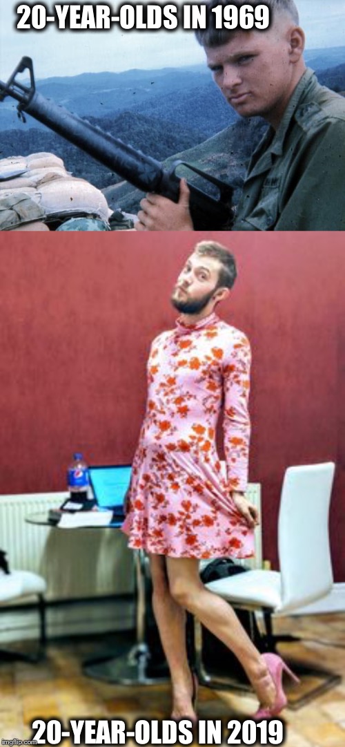 What a difference 50 years and two terms of Barack Obama make. | 20-YEAR-OLDS IN 1969; 20-YEAR-OLDS IN 2019 | image tagged in college liberal,liberal logic,libtards,stupid liberals,snowflakes,democrats | made w/ Imgflip meme maker