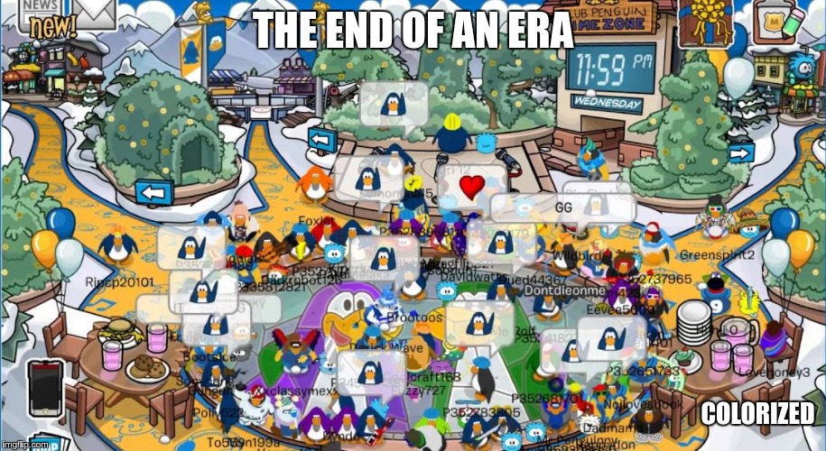 Club Penguin Final minute | THE END OF AN ERA; COLORIZED | image tagged in club penguin final minute | made w/ Imgflip meme maker