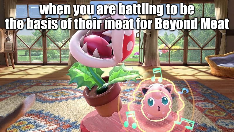 when you are battling to be the basis of their meat for Beyond Meat | image tagged in memes,video games | made w/ Imgflip meme maker