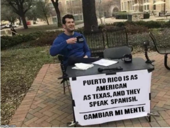 US Territory | image tagged in change my mind | made w/ Imgflip meme maker