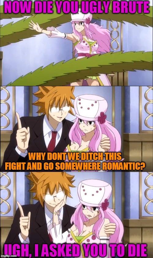 LEO GETS SHOT DOWN | NOW DIE YOU UGLY BRUTE; WHY DONT WE DITCH THIS FIGHT AND GO SOMEWHERE ROMANTIC? UGH, I ASKED YOU TO DIE | image tagged in fairy tail,anime | made w/ Imgflip meme maker