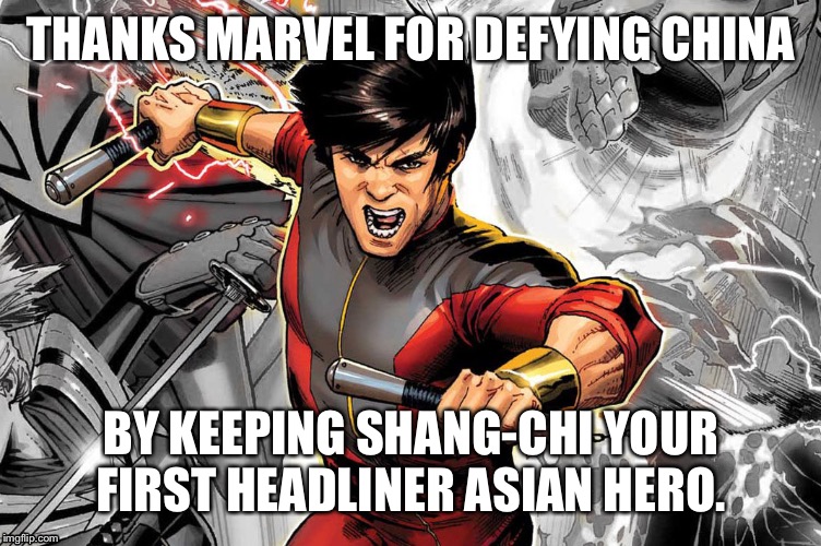 Shang-Chi | THANKS MARVEL FOR DEFYING CHINA; BY KEEPING SHANG-CHI YOUR FIRST HEADLINER ASIAN HERO. | image tagged in shang-chi,asian,superhero | made w/ Imgflip meme maker