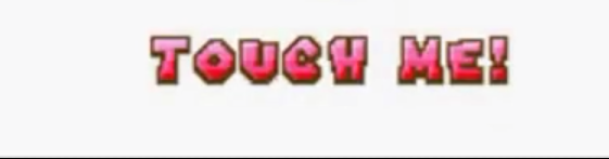 High Quality Touch Me! Blank Meme Template