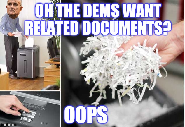 OH THE DEMS WANT RELATED DOCUMENTS? OOPS | made w/ Imgflip meme maker