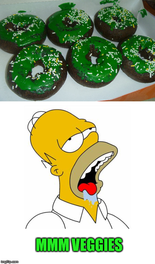 MMM VEGGIES | image tagged in homer simpson drooling | made w/ Imgflip meme maker