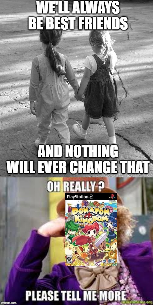 Friendship | image tagged in video games | made w/ Imgflip meme maker