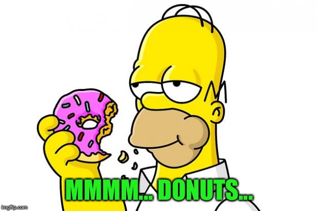 Homer Simpson Donut | MMMM... DONUTS... | image tagged in homer simpson donut | made w/ Imgflip meme maker