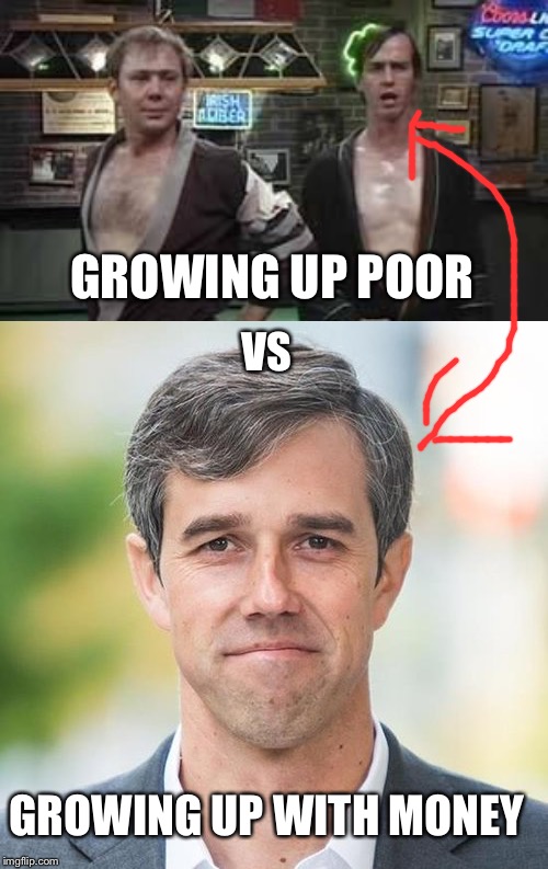 It's always sunny when you have money | GROWING UP POOR; VS; GROWING UP WITH MONEY | image tagged in beto | made w/ Imgflip meme maker