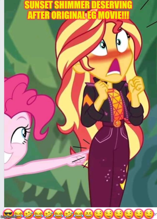 LOVELY!!!!!!!!!!!!!!!!!!!!!!!!!!!!!!!!!!!!!!!!!!!!!!!!!!!!!!!!!! | SUNSET SHIMMER DESERVING AFTER ORIGINAL EG MOVIE!!! 😎😂🤣😂🤣😂🤣😂😆🤤🤤🤤🤤🤤🤤 | image tagged in lovely | made w/ Imgflip meme maker