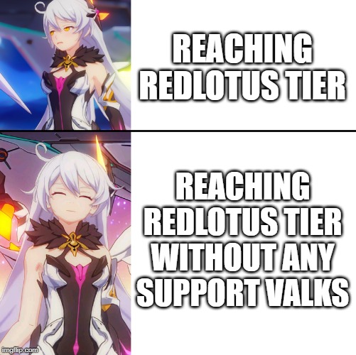 Sirin Yes/No | REACHING REDLOTUS TIER; REACHING REDLOTUS TIER WITHOUT ANY SUPPORT VALKS | image tagged in sirin yes/no | made w/ Imgflip meme maker